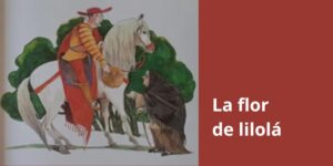 Lee más sobre el artículo La flor de lilolá